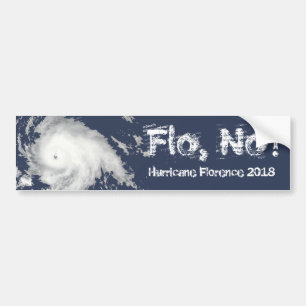 Flo, No! Hurricane Florence 2018 Bumper Sticker