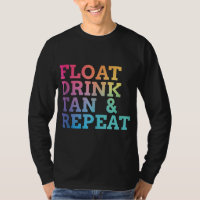 float drink tan repeat Summer Swimming Beach Pool