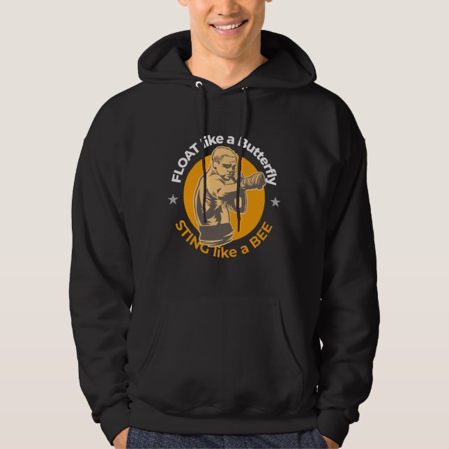 Float like a butterfly, sting like a bee hoodie (Front)