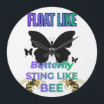 Float like a butterfly sting like a bee shirt large clock<br><div class="desc">A motivational "Float like a butterfly,  sting like a bee." design with butterfly and bee graphic. A bold and inspiring quote representing strength,  confidence,  and determination.</div>
