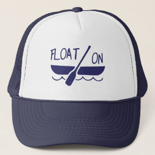 Float On Trucker Hat