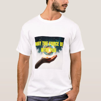 Floating Planet in Hand – "May the Force Be With Y T-Shirt
