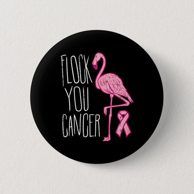 Flock You Breast Cancer Flamingo Pink Ribbon Aware 2 Inch Round Button (Front)