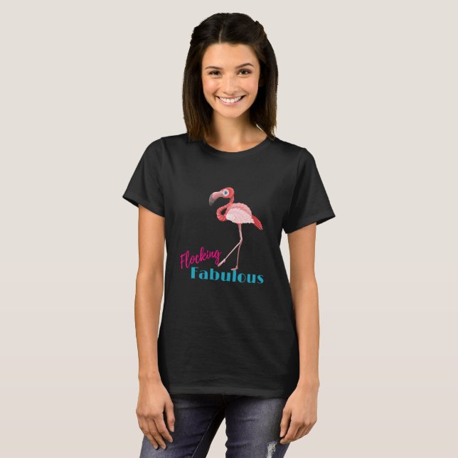 Flocking Fabulous Typography w/ Pink Flamingo T-Shirt (Front Full)