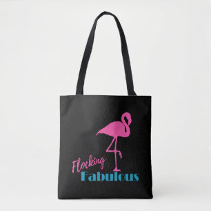 Flocking Fabulous Typography w/ Pink Flamingo Tote Bag