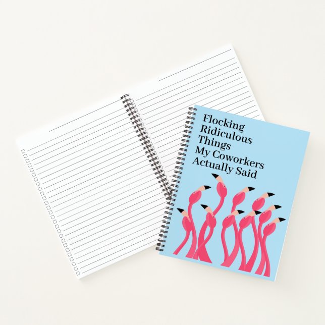 Flocking Ridiculous Real Coworker Quotes Notebook (Inside)
