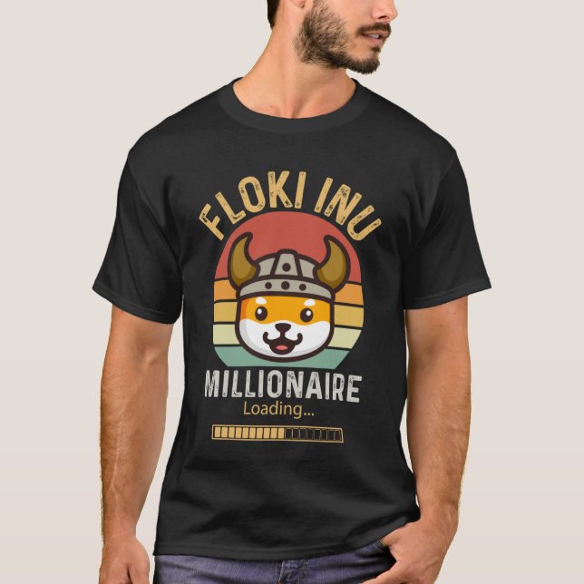Floki Inu Millionaire Loading  Crypto Cryptocurren T-Shirt (Front)