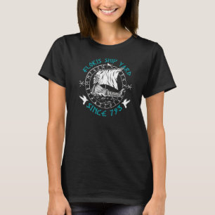 Flokis Ship Yard Since 793 Runic Circle Floki Viki T-Shirt