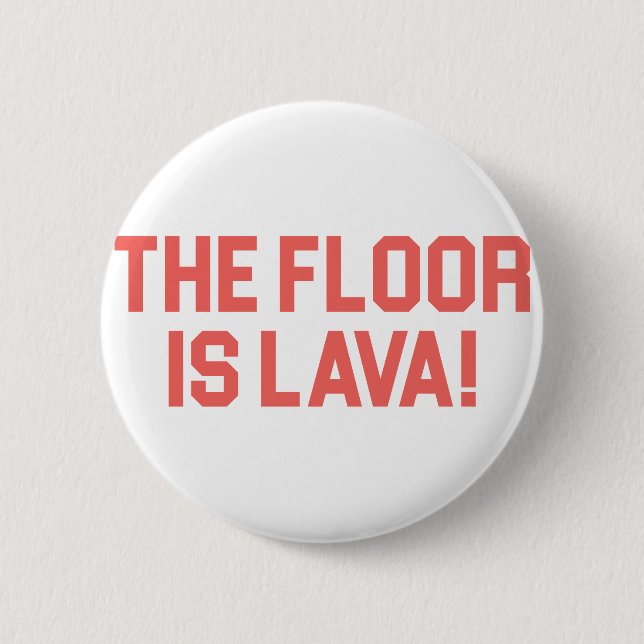 Floor is Lava 2 Inch Round Button (Front)