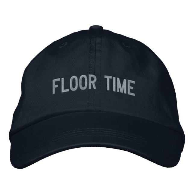 "Floor Time" Embroidered Hat (Front)