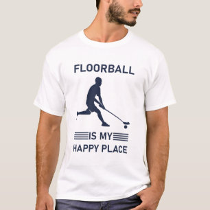 Floorball is my happy place - Floorball T-Shirt