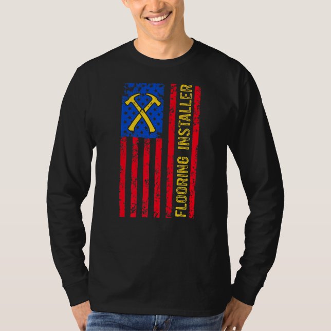 Flooring Installer Contractor Floor Installation _ T-Shirt (Front)