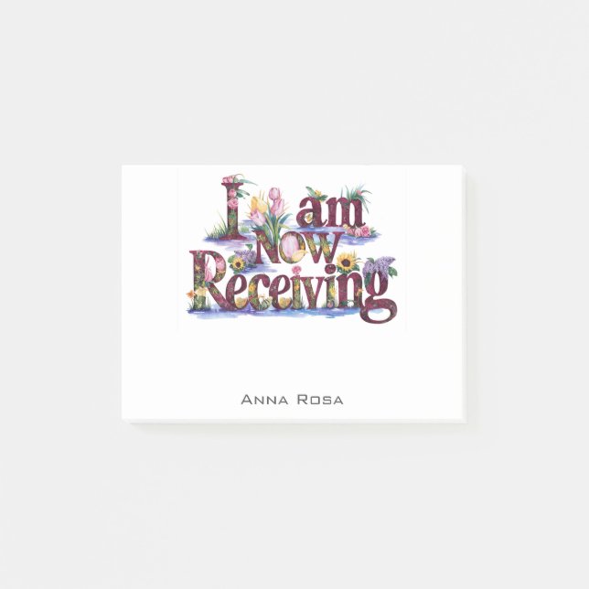 *~* Floral 12 I AM NOW RECEIVING AP85 Manifesting Post-it Notes (Front)