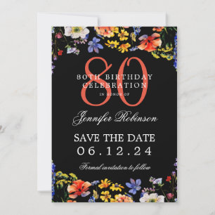 Floral 80th Birthday Save the Date Black  Invitation