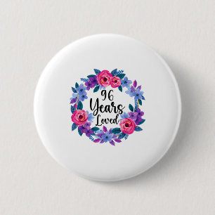 Floral 96 year old 96th birthday women funny 96 2 inch round button