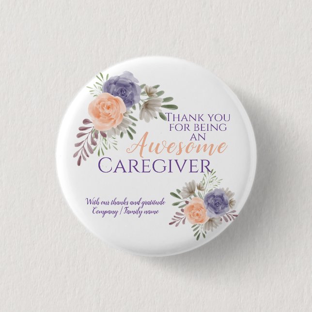  Floral Awesome Caregiver Appreciation  1 Inch Round Button (Front)