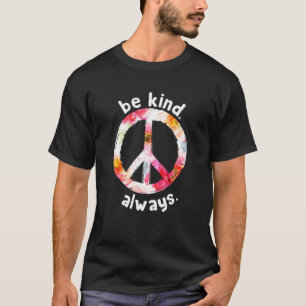 Floral Be Kind Always Peace Signs Choose Kindness  T-Shirt