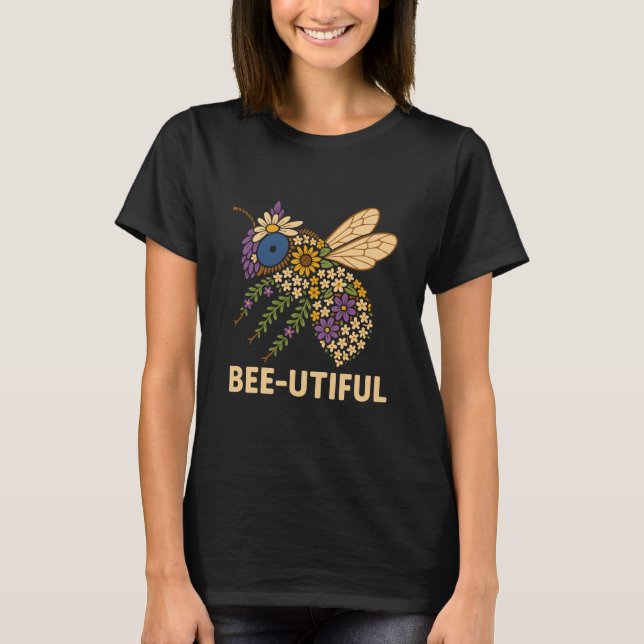 Floral Bee Fusion Bee-Utiful T-Shirt (Front)
