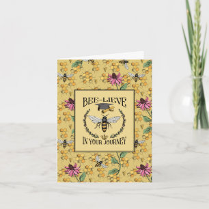 Floral Bee-lieve in Your Journey Bee Graduation Card