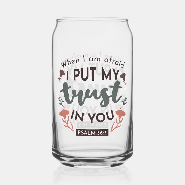 Floral Bible Verse Art 'I Put My Trust in You' Can Glass (Front)