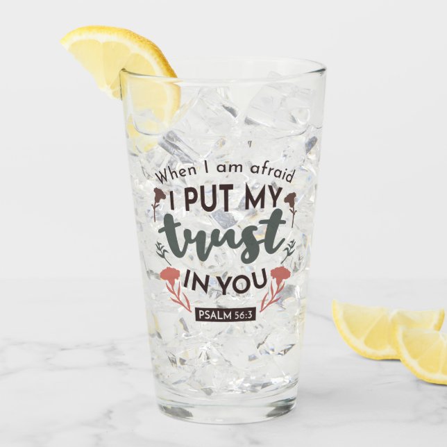 Floral Bible Verse Art 'I Put My Trust in You' Glass (Front Ice)