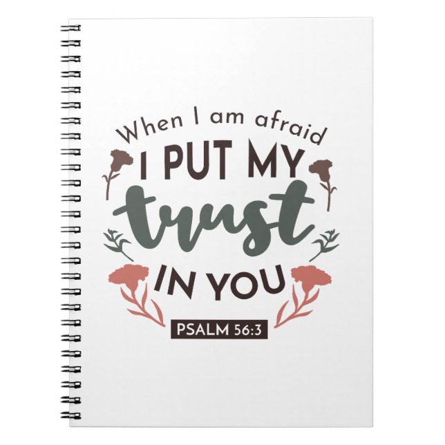 Floral Bible Verse Art 'I Put My Trust in You' Notebook (Front)