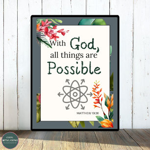 Floral Bible Verse With God All Things Are - Poster