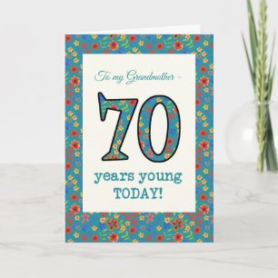 Floral Birthday Card, Grandmother, 70 Years Young Card