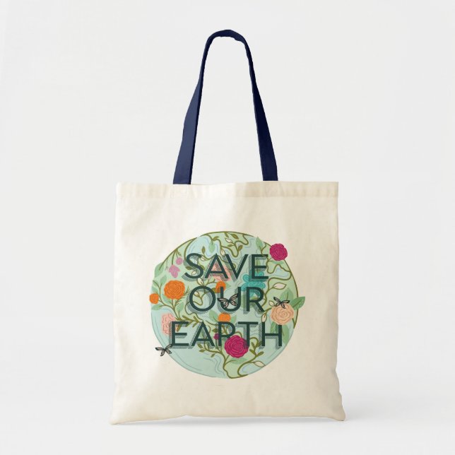 Floral Blooms Protect & Save Our Beautiful Earth Tote Bag (Front)