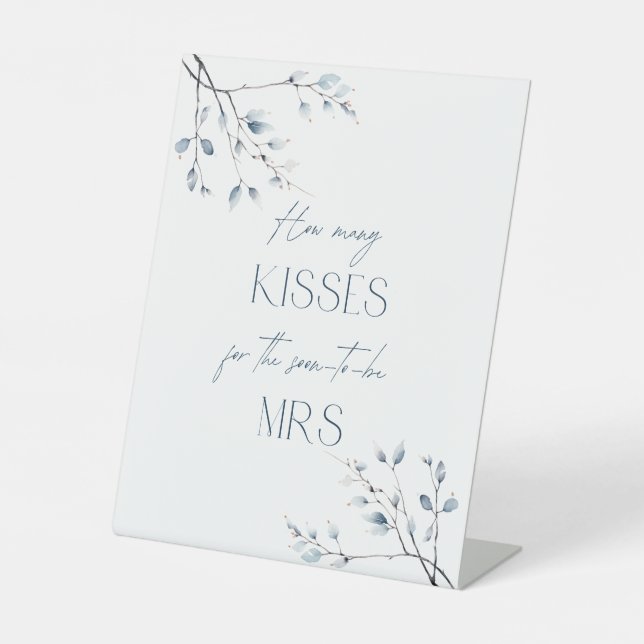 Floral Blue Winter Botanical How Many Kisses Pedestal Sign (Front)