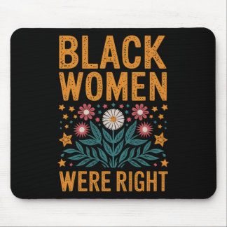 Floral Boho Resist Anti Trump Black Women Were Rig Mouse Pad