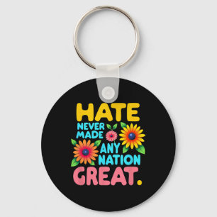 Floral Boho Style Hate Never Made Any Nation Great Keychain