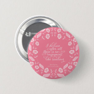 Floral Bookish Quote Jane Austen Pride & Prejudice 2 Inch Round Button