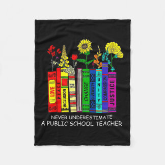 Floral Books Never Underestimate A Public School T Fleece Blanket