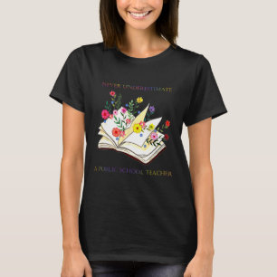 Floral Books Never Underestimate A Public School T T-Shirt