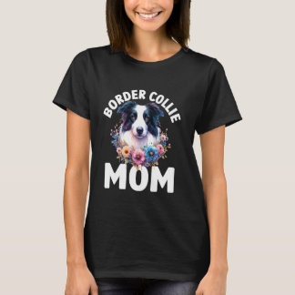 Floral Border Collie Mama watercolor Dog Mom Mothe T-Shirt