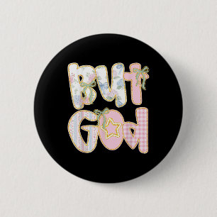 Floral But God Coquette Bow Jesus Bible Verse Fait 2 Inch Round Button
