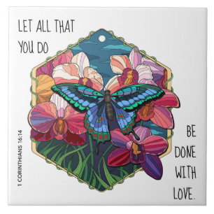 Floral/Butterfly, w/ verse 1 Corinthians 16:14 Tile