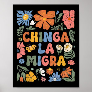 Floral Chinga La Migra Anti Ice Vintage Abolish Ic Poster