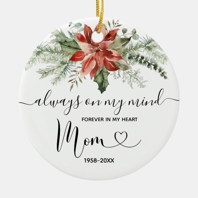 Floral Christmas In Loving Memory of Mom  Ceramic Ornament (Front)