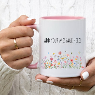 Floral Coffee Cup, Custom Text Message Mug for Mom