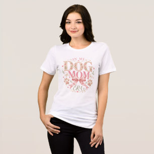 Floral Coquette In My Dog Mom Era Tri-Blend Shirt