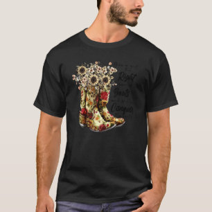 Floral Cowgirl Boots Give A Girl Right Pair Of Sho T-Shirt