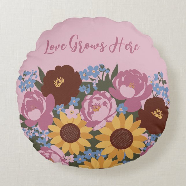 Floral Decor Love Grows Here - Peonies sunflowers Round Pillow (Front)