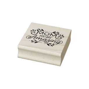 Floral Design Mom you are Amazing Rubber Stamp