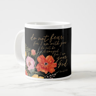 Floral Faith - Do Not Fear, For I Am With You Large Coffee Mug