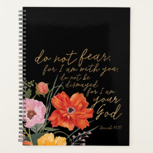 Floral Faith - Do Not Fear, For I Am With You Planner