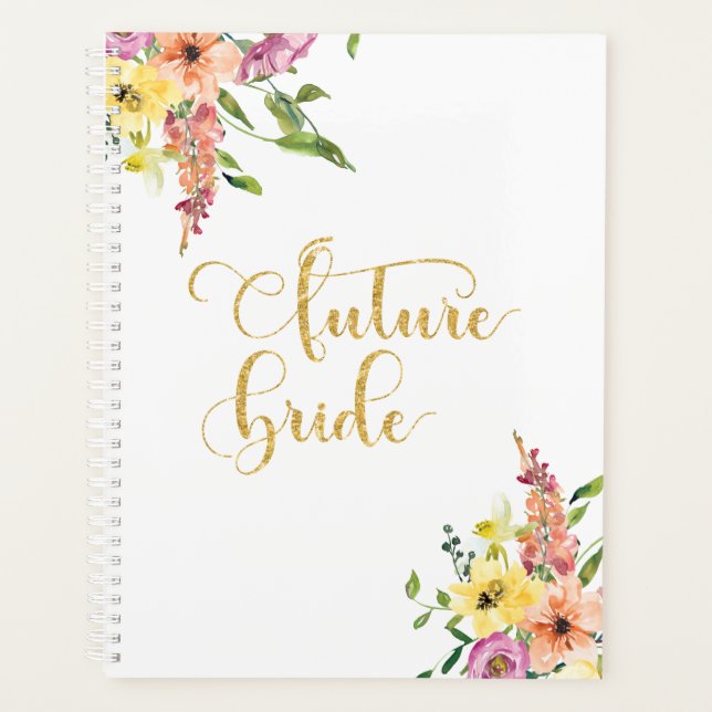 Floral Future Bride Gold Glitter Modern Wedding Planner (Front)