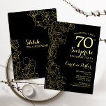 Floral Gold Black Surprise 70th Birthday Party Invitation<br><div class="desc">Floral Gold Black Surprise 70th Birthday Party Invitation. Minimalist modern design featuring botanical accents and typography script font. Simple floral invite card perfect for a stylish female surprise bday celebration. Can be customized to any age.</div>