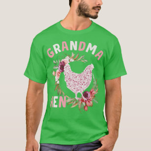 Floral Grandma Hen Funny Nana Chicken Farmer & Lov T-Shirt
